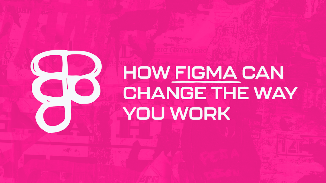 how-figma-can-change-the-way-you-work